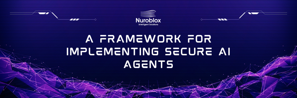 A Framework for Implementing Secure AI Agents