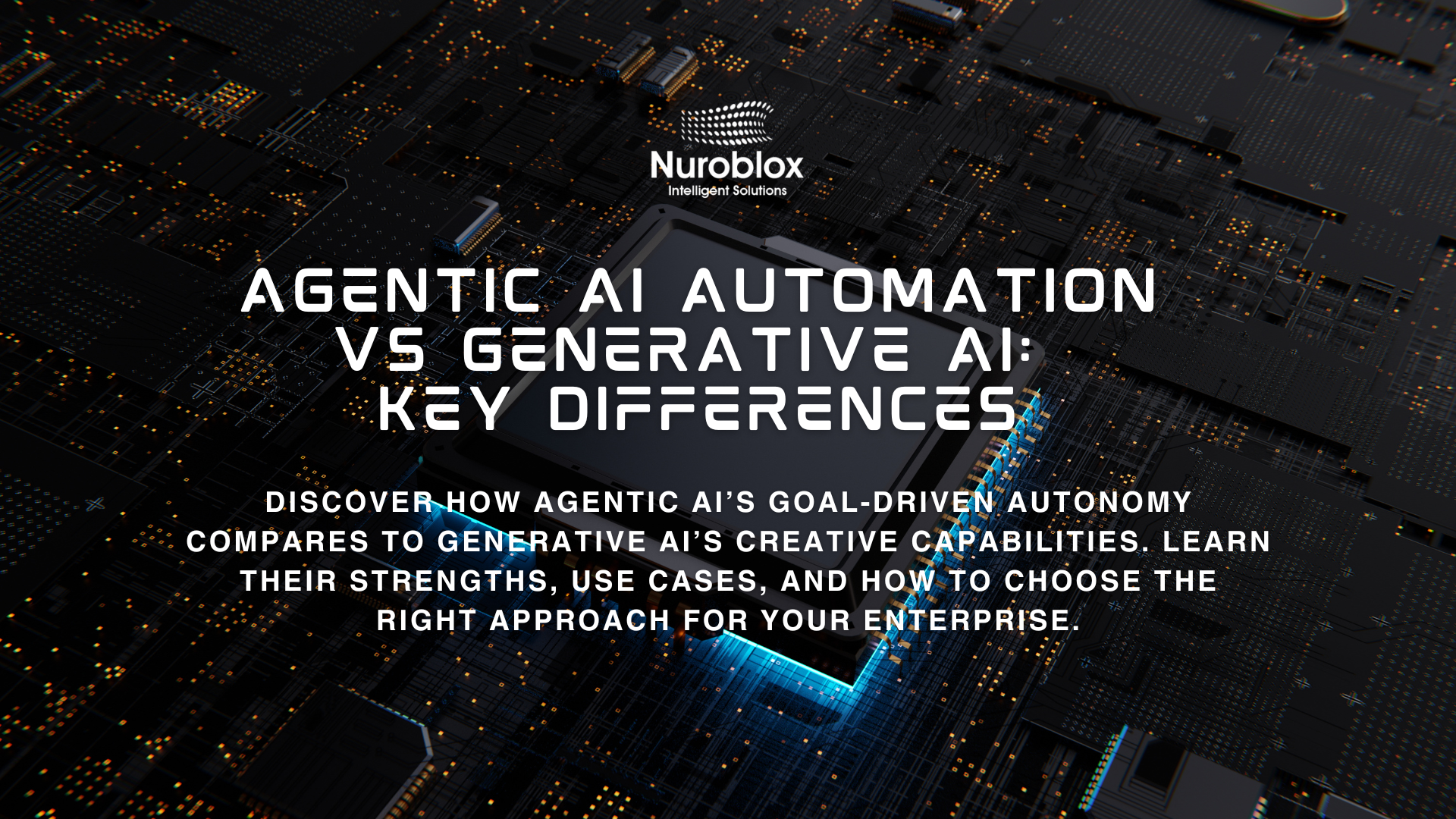 Agentic AI Automation vs Generative AI Key Differences