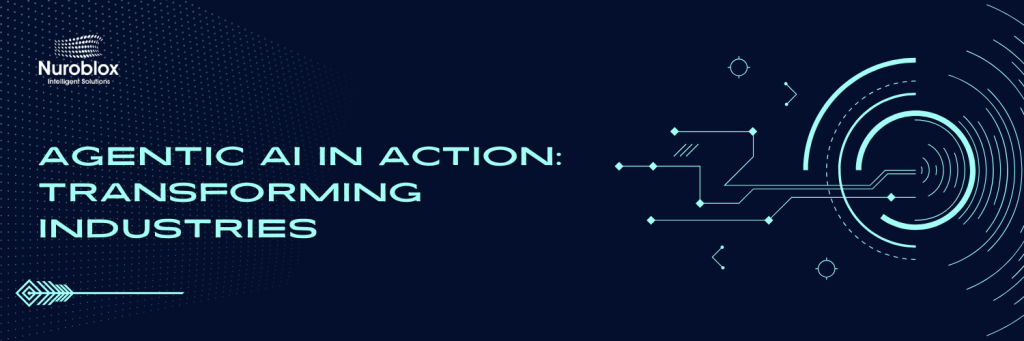 Agentic AI in Action Transforming Industries