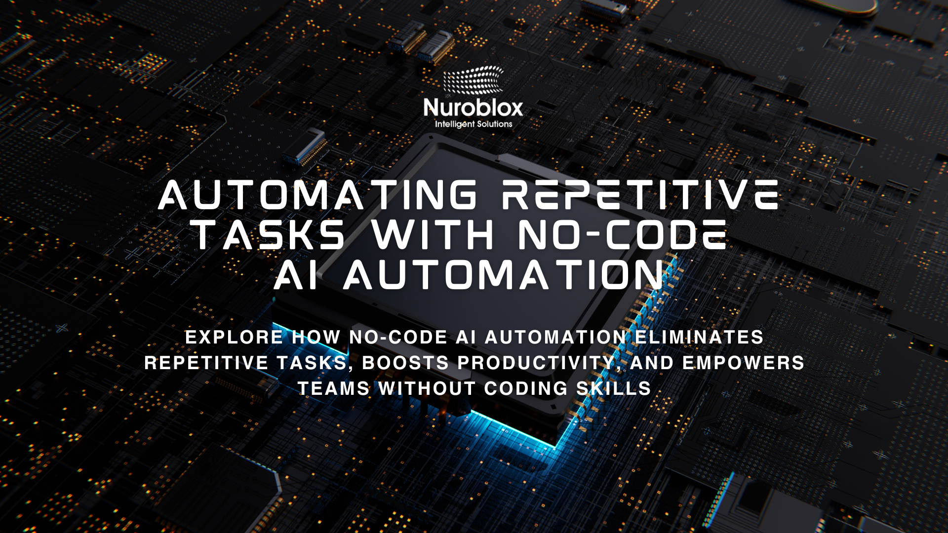 Automating Repetitive Tasks with No-Code AI Automation