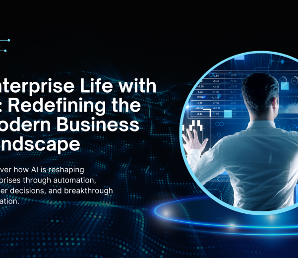 Enterprise Life with AI: Redefining the Modern Business Landscape