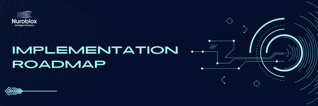 Implementation Roadmap