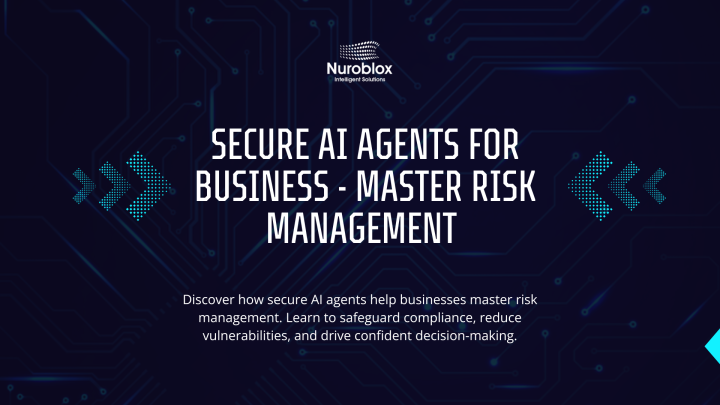Secure AI Agents for Business: Master Your Risk Management