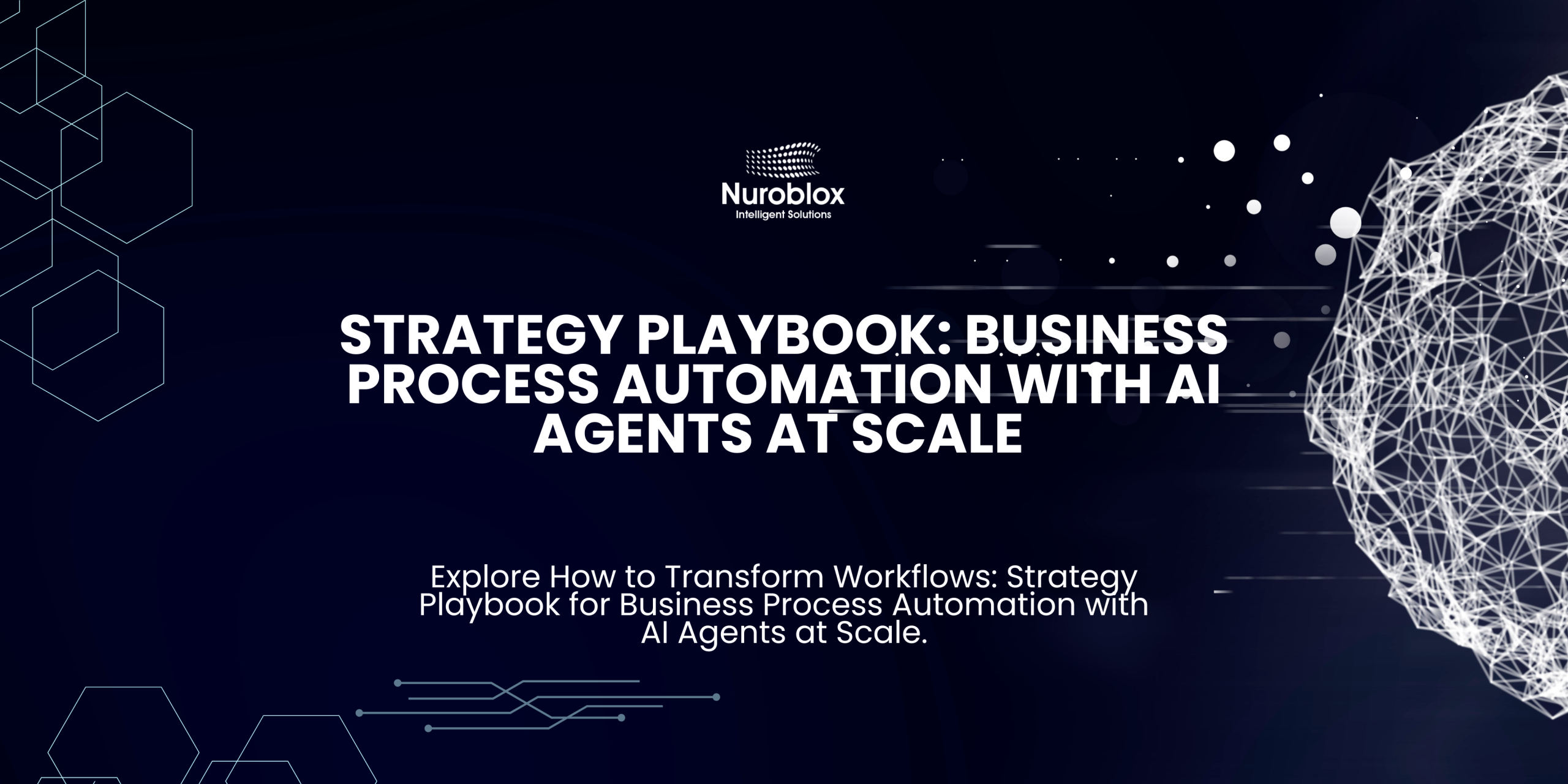 Strategy Playbook Business Process Automation with AI Agents at Scale