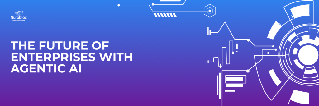 The Future of Enterprises with Agentic AI