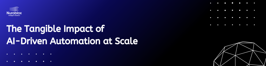 The Tangible Impact of AI-Driven Automation at Scale
