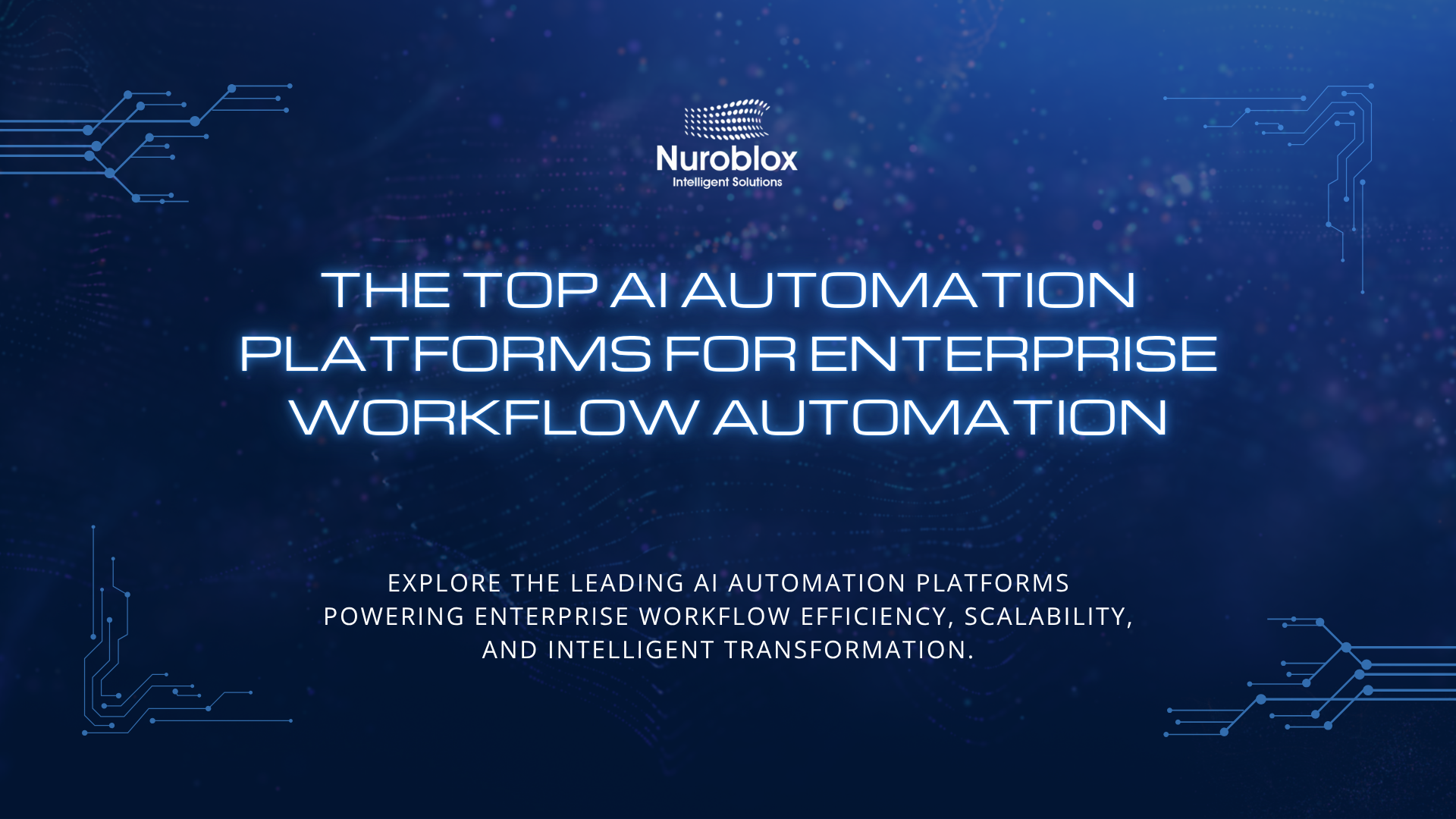 The Top AI Automation Platforms for Enterprise Workflow Automation