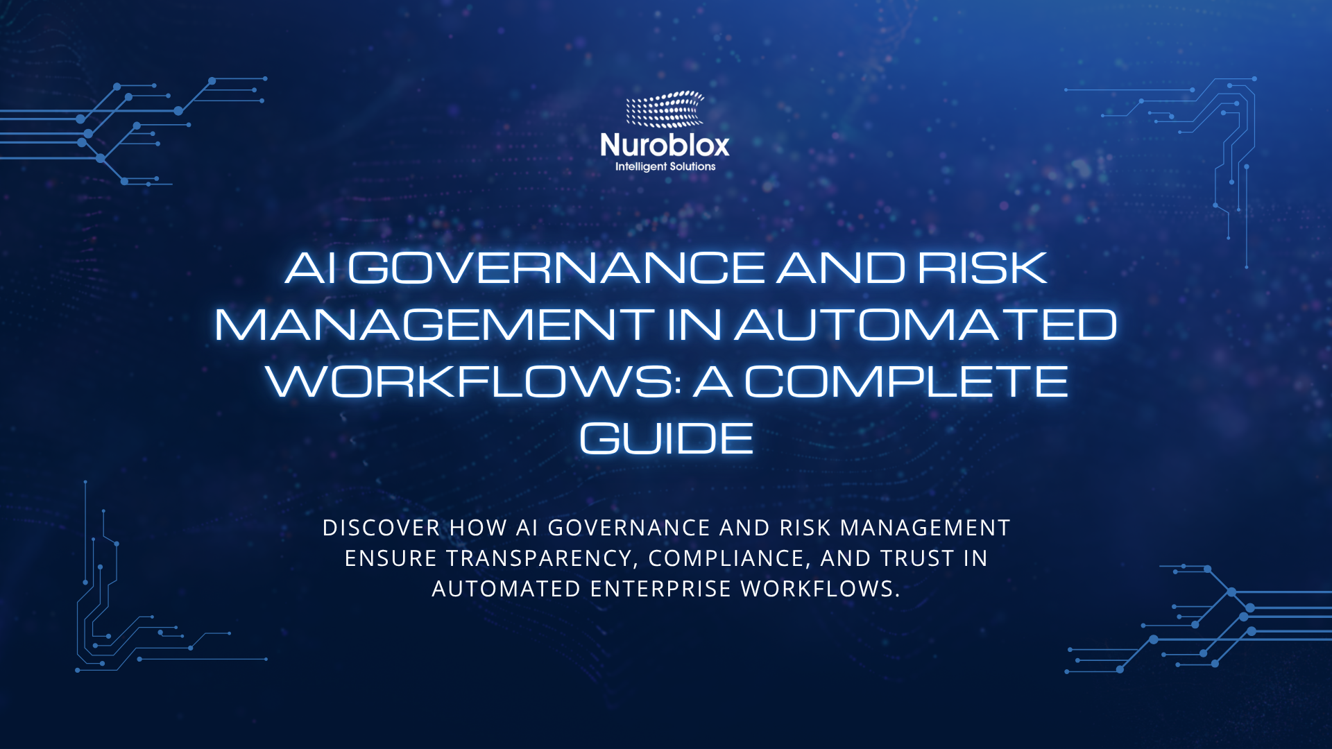 AI Governance and Risk Management in Automated Workflows - Complete 2025 guide to ensuring compliance, transparency, and ethical AI use in enterprise automation systems.