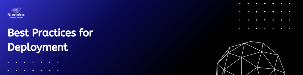 Best Practices for Deployment